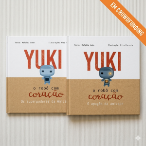 Coleção “Yuki, o robô com coração” (EM CROWDFUNDING)
